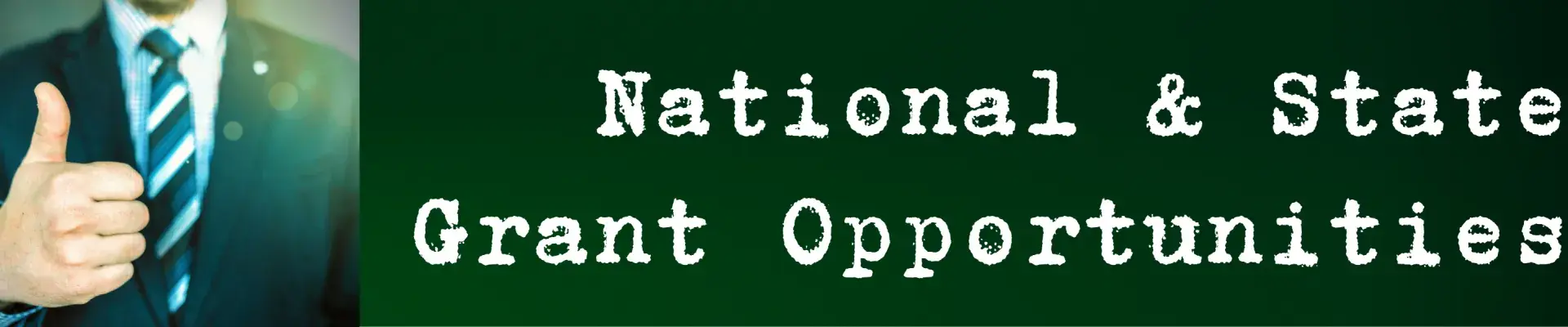 National and State Grant Opportunities