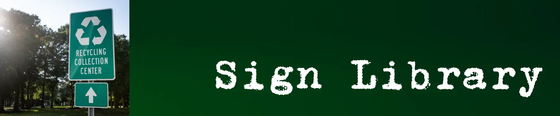 Sign Library with image of recycling center sign