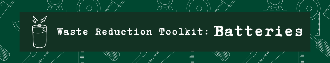 Batteries Waste Reduction Toolkit