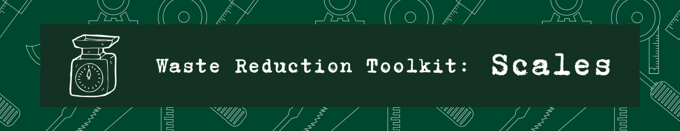 Scales Waste Reduction Toolkit