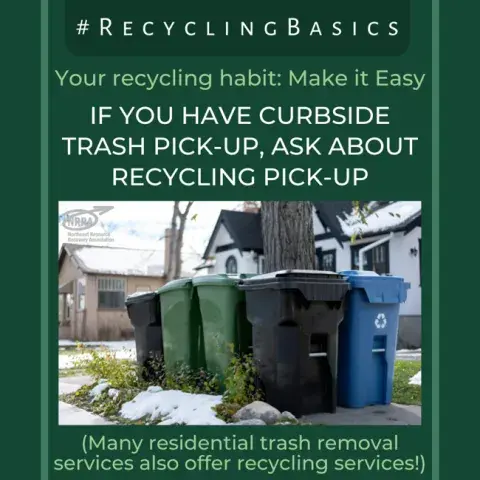 If you have curbside trash pick-up, ask about recycling pick-up with image of trash and recycling cans around a tree