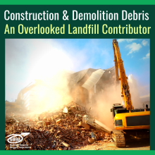 C&D Debris - an overlooked landfill contributor