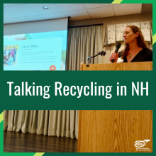 Reagan Bissonnette Talking Recycling at the Southern NH Planning Commission Annual Meeting