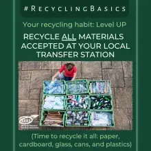 Recycle ALL Materials Accepted at your Local Transfer Station, with image of woman recycling