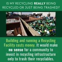 "Is my Recycling *REALLY* Being Recycled or just being trashed?!" with image of full recycling hoppers