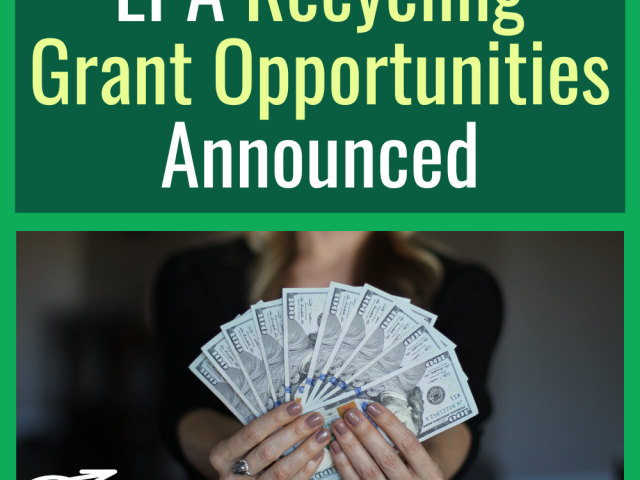 EPA Recycling Grant Opportunities Announced