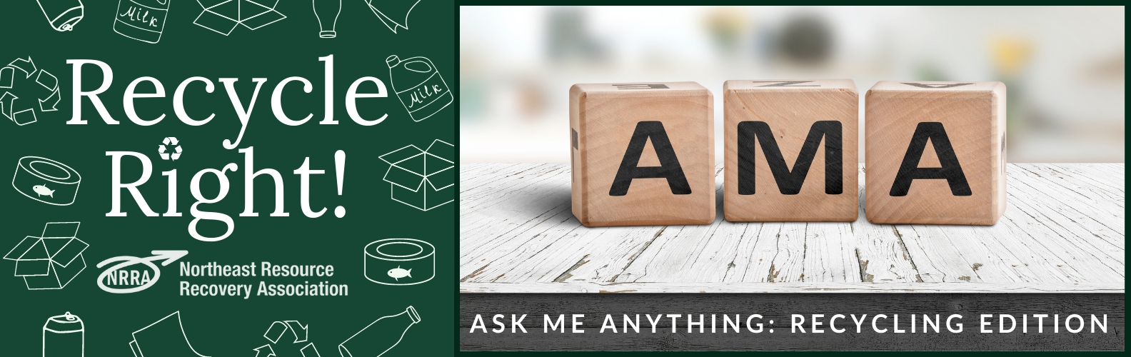 Recycle Right logo with three wood blocks with the letters AMA and text Ask Me Anything: Recycling Edition