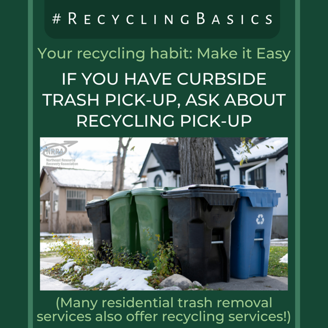If you have curbside trash pick-up, ask about recycling pick-up with image of trash and recycling cans around a tree